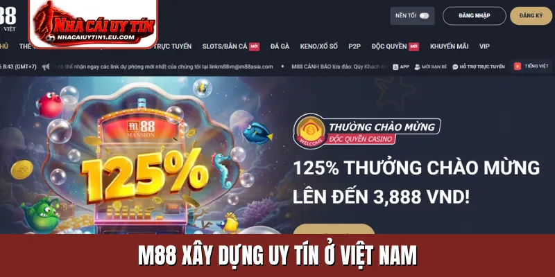 M88 xây dựng uy tín ở Việt Nam